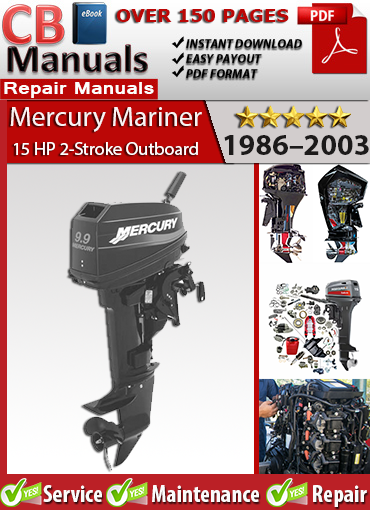Mercury 15 HP 2-Stroke Outboard 1986–2003 repair manual PDF – includes carb specs, wiring diagrams, fuel system, and engine maintenance.