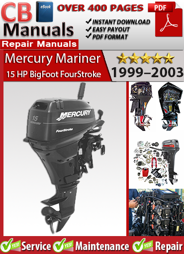 Mercury 15 HP 4-Stroke Outboard 1999–2003 repair manual PDF – service instructions, carburetor tuning, maintenance intervals, and full factory diagnostics.