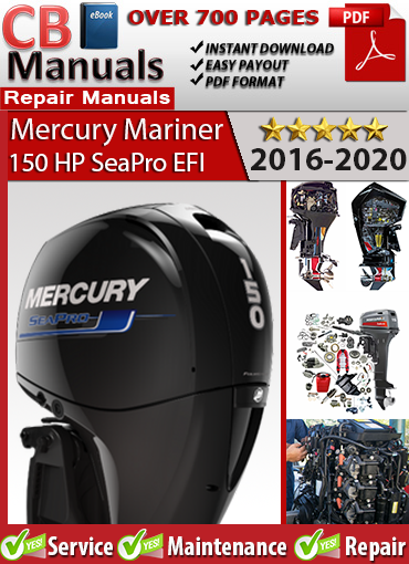 Mercury 150 HP SeaPro EFI Outboard 2016–2020 repair manual PDF – Includes fuel injection diagnostics, ignition troubleshooting, wiring diagrams, and full maintenance procedures.