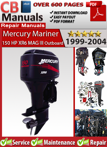Mercury 150 HP XR6 / MAG III Outboard 1999–2004 repair manual PDF – Includes carb tuning, wiring diagrams, ignition troubleshooting, and lower unit procedures.
