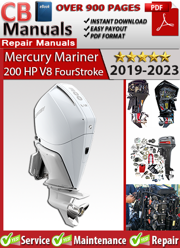 Mercury 200 HP V8 4-Stroke 2019–2023 repair manual PDF – Includes SmartCraft diagnostics, DTS controls, fuel system repair, electrical schematics, and full service procedures.
