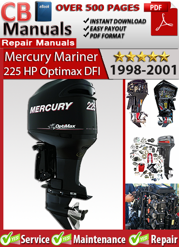 Mercury 225 HP Optimax DFI 1998–2001 repair manual PDF – Covers direct fuel injection, ignition troubleshooting, wiring, and complete factory maintenance procedures.