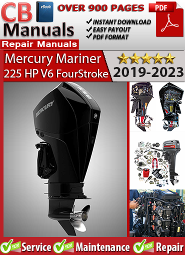 Mercury 225 HP V6 4-Stroke 2019–2023 service manual PDF – Includes SmartCraft diagnostics, DTS control system, wiring diagrams, and complete maintenance procedures.