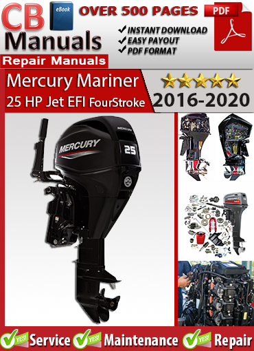 Mercury 25 HP Jet EFI 4-Stroke Outboard 2016–2020 repair manual PDF – EFI diagnostics, jet drive maintenance, wiring diagrams, and factory service procedures.