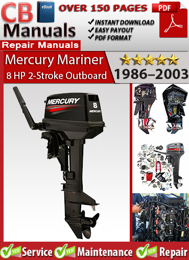 Mercury 8 HP 2-Stroke Outboard 1986–2003 factory repair manual PDF – includes wiring diagrams, carb specs, engine maintenance, and troubleshooting.