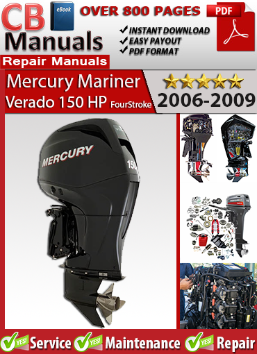 Mercury Verado 150 HP FourStroke 2006–2009 service manual PDF – Includes inline-4 EFI outboard service procedures, SmartCraft diagnostics, maintenance, and repair instructions.