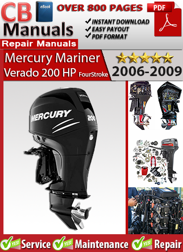 Mercury Verado 200 HP FourStroke 2006–2009 service manual PDF – Covers inline-6 supercharged 4-stroke models with EFI system diagnostics, SmartCraft troubleshooting, and maintenance procedures.