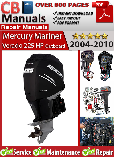 Mercury Verado 225 HP 2004–2010 repair manual PDF – Covers inline-6 supercharged outboard maintenance, EFI fuel system, SmartCraft diagnostics, and complete service procedures.