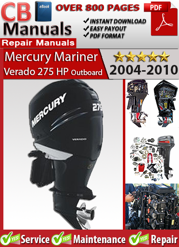 Mercury Verado 275 HP 2004–2010 repair manual PDF – Covers inline-6 supercharged outboard service, SmartCraft diagnostics, fuel system repair, and complete maintenance procedures.