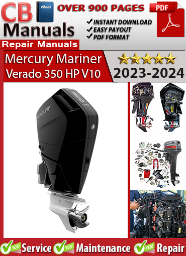 Mercury Verado 350 HP V10 2023–2024 repair manual PDF – Includes SmartCraft diagnostics, EFI system service, maintenance schedules, wiring, and full repair procedures for V10 outboards.