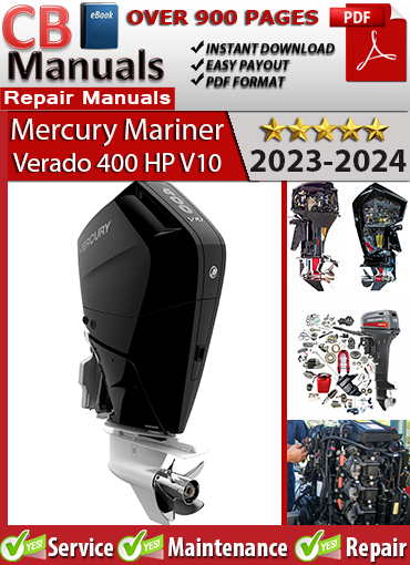 Mercury Verado 400 HP V10 2023–2024 factory repair manual PDF – Includes engine diagnostics, SmartCraft system service, fuel and ignition tuning, and maintenance for V10 outboards.